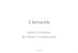 5 Semantik 5.0 Gegenstand der Semantik - Home: ZAS · PDF file5 Semantik 5.0 Einführung 1 Gegenstand der Semantik. 1.1 Bedeutungsebenen. Ausdrucksbedeutung. Äußerungsbedeutung