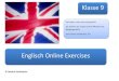 Englisch Online Exercises - msbul.de 7-10/Englisch Klasse 9.… · unregelmäßige Verben regelmäßige Verben Infinitiv, Simple Past und Past Participle Simple Present, Simple Past