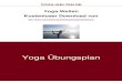 Yoga-Welten Kostenloser Download  bungsplan4.pdf · PDF fileYOGA-WELTEN.DE 3 (c) yoga-welten.de - Mehr kostenlose Leitfäden, Übungen und Inhalte im Downloadbereich unter