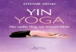 Ich widme dieses Buch meiner lieben Familie sowie allen ... · PDF file9 Ich freue mich sehr, dass Sie Ihren Weg zum Yin Yoga gefunden haben. Namasté ist eine klassische Geste, die