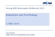 PDF-Kalkulation und Preisfindung -  · PDF fileVortrag NUK-Businessplan-Wettbewerb 2015 Jörg Püschel MBW MITTELSTANDSBERATUNG GMBH Kalkulation und Preisfindung 5. März 2015