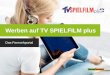 Werben auf TV SPIELFILM plus - :: BurdaForward  eigene Angaben aus Mixpanel Stand 15. Juli 2015 â€“August 2017