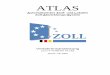 ATLAS -  · PDF fileIT-Verfahren ATLAS Organisationskonzepte Verfahrensanweisung Dok.-Nr. - Version 4.0 vom 30.06.2009 - Status: Freigegeben Inhaltsverzeichnis