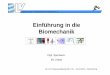 Einführung in die Biomechanik - blv-sport.de · PDF fileKinematik und Dynamik ... Dieser ist optimal und nicht maximal zu gestalten, da nur dann ein möglichst großer Beschleunigungskraftstoß