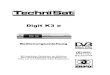 Digit K3 e -   · PDF fileMit integriertem Kartenleser zur Aufnahme einer Conax-Smartcard zum Empfang von freien und verschlüsselten Kabel-Programmen. Bedienungsanleitung