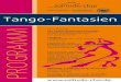 SiNFONiEOrCHESTEr Tango-Fantasien · PDF filePiazzolla – eine neue Variante des Tango Argentino, der Tango Nuevo. Es handelt sich dabei um eine Weiterentwicklung der traditionellen