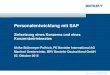 Zielsetzung eines Konzerns und eines Konzernbetriebsratessap-im-betrieblichen-spannungsfeld.de/wp-content/uploads/2014/01/... · Umgang mit dem SAP-Tool Zielgruppe: FK, MA, HR Präsenztraining
