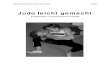 Judo leicht gemacht - eduhi.atDeckblatt.pdf · Ausgearbeitet von Florian Bayr 2009 Judo leicht gemacht Kompetenz- und Wertevermittlung