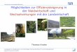 Technische Universität München Möglichkeiten zur ... · PDF fileungs-verfahren Durch-forstung Qualitäts-verbesserung; Astung Erntezeit-punkt (Timing) Neue Geschäfts- ... Genug