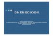 Referat DIN EN ISO 9000 ff - bibb.de · PDF fileDIN EN ISO 9000 ff. Referat im Rahmen des Seminares „Qualitätsmanagement in der Aus- und Weiterbildung – Geschichte, Theorie und