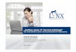 „Aufbau eines IT Service Katalogs“ - lynx.de · PDF fileManagement Vorgehensmodell und Strategie bei ITIL & OFFSHOREBETRIEB. ... Projekt Management ITIL Management Consulting Prozessanalyse