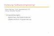 Rainer Marrone, TUHH, Arbeitsbereich STS Übung: · PDF file1 Vorlesung "Software-Engineering" § Voraussetzungen: - Algorithmen und Datenstrukturen - Objektorientierte Programmierung