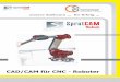 CAD/CAM für CNC - · PDF file3 Datenaustausch mit Kunden, Zulieferern SprutCAM Robot bietet zahlreiche Möglichkeiten, Daten mit Ihren Kunden und Zulieferern direkt auszutauschen