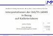 Qualität im Dialog, Dortmund 08-11-2012 - Testo Industrial ...download.testotis.de/files/Interpretation_der_ISO_TS_16949_im... · Interpretationen der ISO/TS 16949 in Bezug auf Kalibrierlabore