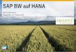 SAP BW auf HANA -  · PDF fileSAP BW bei Swissmill Barbara-J. Lang, Swissmill, Division der Coop Genossenschaft