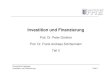Vorlesung Investition und · PDF fileHochschule Esslingen Investition und Finanzierung Folie 3 2. Investition Lernziele Kapitel 2. Nach der Bearbeitung dieses Kapitels soll der Lernende