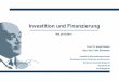 Investition und Finanzierung - BU Wuppertal · PDF fileInvestition und Finanzierung WS 2015/2016 Prof. Dr. André Betzer Dipl. Oek.Felix Schweder Fakultät für Wirtschaftswissenschaft