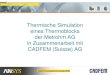 Thermische Simulation eines Thermoblocks der Metrohm · PDF fileEinführung: Metrohm / Rancimat Die Metrohm AG in Herisau ist Entwickler und Hersteller von Elektro-chemischen Messgeräten