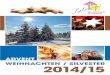 ADVENT WEIHNACHTEN / SILVESTER 2014/15 · PDF file2. TEL.: + 49 (0) 641-96 81-0 · FAX: + 49 (0) 641-96 81-50. BEHRINGER TOURISTIK. Advents-, Weihnachts- und Silvest. Deutschland