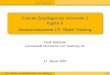 Formale Grundlagen der Informatik 3 Kapitel 6 0.2cm ... · PDF fileLTL, CTL und CTL Model Checking LTL Formale Grundlagen der Informatik 3 Kapitel 6 Automatenbasiertes LTL Model Checking