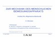 ZUR MECHANIK DES MENSCHLICHEN · PDF fileAnatomie des Bewegungsapparates, Springer-Verlag, 1965 J.J. Telega (ed.): Modelling in Biomechanics, Lecture Notes 19, Polish Academy of Sciences,
