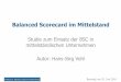 Balanced Scorecard im  · PDF fileBalanced Scorecard im Mittelstand Studie zum Einsatz der BSC in mittelständischen Unternehmen Autor: Hans-Jörg Vohl Bernried, am 25. Juni 2014