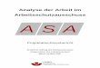 Analyse der Arbeit im Arbeitsschutzausschuss A S A · PDF fileAnalyse der Arbeit im Arbeitsschutzausschuss (ASA) 1 FA ORG 1. Einleitung In Betrieben und Verwaltungen mit mehr als 20