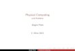 Physical Computing -  · PDF filePhysical Computing und Arduino J urgen Plate 3. M arz 2012 J urgen Plate Physical Computing