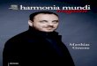 harmonia mundi MAGAZIN III-08.pdf · 2 harmonia mundi magazin „Ich wollte Sänger werden“ – Der Bariton Matthias Goerne Seit mehr als einem Jahrzehnt ist er in den Konzertsälen