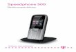 Speedphone 500 - Telekom · PDF fileStandard CAT-iq 1.0 erfüllen. Um den vollen Funktionsumfang des Speedphone 500 nutzen zu können, benötigen Sie einen Speedport,
