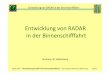 Entwicklung von RADAR in der Binnenschifffahrt - vde.com · PDF file28.05.2015 Veranstaltung des VDE in der Hochschule Koblenz Dipl.-Ing.(FH) Hermann Haberkamp Seite 1 Entwicklung