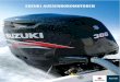 SUZUKI AUSSENBORDMOTOREN - · PDF file1 2 Mehr Fahrspaß mit Außenbordmotoren von Suzuki Freiheit, frische Luft, Sonne, Sport, Erholung – Wassersport bietet Spaß und Freude für