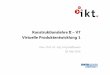 Konstruktionslehre II – V8 Virtuelle Produktentwicklungikt.rwth-aachen.de/Download/KL2/V07_-_Virtuelle_Produktentwicklung... · Hierzu zählen die typischen Engineering- und Konstruktionstools