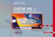 CATIA V5 - images.buch.deimages.buch.de/.../6f/65/6f65f9e5-a8a4-46cc-bf40-0ef59cd1669e.pdf · Dieter R. Ziethen Werner Koehldorfer CATIA V5 – Konstruktionsmethodik zur Modellierung