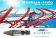 Skibus-Info - Skifahren im Skigebiet Gastein · PDF fileGadaunern Skizentrum Angertal Bahnhof Bad Hofgastein Wieden Sport-gastein Bad Gastein Mozartplatz Bad Gastein Bahnhof Stubnerkogel