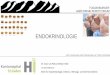 ENDOKRINOLOGIE - kssg.ch · PDF fileENDOKRINOLOGIE Unter Verwendung vieler Darstellungen von Thierry Girard Basel. ... •CT/MRI der Nebennieren Dr. med. Urs Pietsch DESA / EDIC
