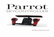 Bedienungsanleitung - cdn- · PDF fileDen Parrot Skycontroller und die Parrot Bebop Drone einschalten. 2. Starten Sie auf Ihrem Smartphone die Suche nach ... Google PlayTM erhältlich