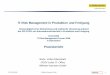 IT-Risk Management in Produktion und Fertigung · PDF fileder ISO 27001 von Informationssicher heit in Produktion ... Es werden in jeder Projektphase die Control Clauses A5 - A15 