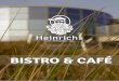 BISTRO & CAFÉ - heinrichs-welt.deheinrichs-welt.de/downloads/speisekarte_bistro_20160809_web.pdf · Heinrichs Café · Restaurant · Bar Heinrichs Café · Restaurant · Bar Weißwein