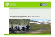 Projektmanagement WS 2012/2013 - Logo IZ3 · PDF fileDr.-Ing. Gabriele Hoeborn Projektmanagement Definition`Projekt und Projektmanagement´ - Bedeutung von Projekten - Anforderungen