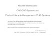 Aktuelle Marktstudie: CAD/CAE-Systeme und Product ...hochschule-bochum.de/.../fb_m/Institute/Cad/Downloads/cae-aktuell.pdf · 1 Aktuelle Marktstudie: CAD/CAE-Systeme und Product-Lifecycle-Management-