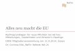 Alles neu macht die EU - dirk.org 1.1 Alles neu... · Neuer Rechtsrahmen Stufe I (MAR/CRIM-MAD): 12. Juni 2014: Veröffentlichung im Amtsblatt von Verordnung (EU) Nr. 596/2014 über