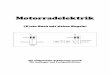Motorradelektrik - Mit Fehlersuche im Ladekreispeterrausch.de/motorradelektrik.pdf · 3 Motorradelektrik – (K)ein Buch mit sieben Siegeln 1.1. Ladesystem Das Ladesystem besteht