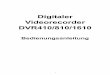 Digitaler Videorecorder DVR410/810/1610 - · PDF file6 3.1 Lieferumfang - DVR inkl. Festplatte - Kabelpeitsche (nur DVR1610) - IR-Fernbedienung - Software-CD - USB-Maus mit Kabel -