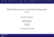 High Performance Liquid Chromatography - (HPLC)page.mi.fu- ist HPLC? Was ist das Besondere? Aufbau Auswertung Mglichkeiten Varianten der HPLC Zusammenfassung High Performance Liquid