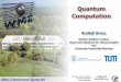 Playing Quantum Games with Superconducting Circuits Quantum Computing Zwiesel... · 39. Edgar Lüscher-Seminar, Gymnasium Zwiesel 25.04.2015/RG - 17 multi electron, spin, fluxon,