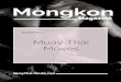 Mongkon Magazine MuayThai Moves · PDF fileeinleitung muay thai techniken muay thai hat in seiner langen tradition eine vielzahl von techniken hervorgebracht. viele bewegungen und