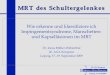 MRT des Schultergelenkes - praxis-im-koelntriangle.depraxis-im-koelntriangle.de/...MRT_Schulter_Einteilung_Impingement.pdf · 26. AGA Kongress Leipzig, 17.-19-09-2009 MRT der Impingement-,
