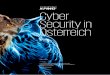 Cyber Security in Österreich - KPMG | US · PDF fileCyber Security 3 Inhalt Mit Strategie gegen Cyberkriminalität 5 Aktuelle Situation in Österreich 6 Key findings 8 Cyberkriminalität: