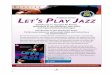 it CD! LET S PLAY JAZZ - doblinger- · PDF fileSwing bis zum Bebop, Soul-Jazz und modernem Mainstream-Jazz, von der Ballade ... jazz pieces for all who wish to play and improvise jazz
